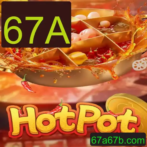 Descubra as Emoções de Jogar Hotpot: Mergulhe na Diversão do Jogo 67A
