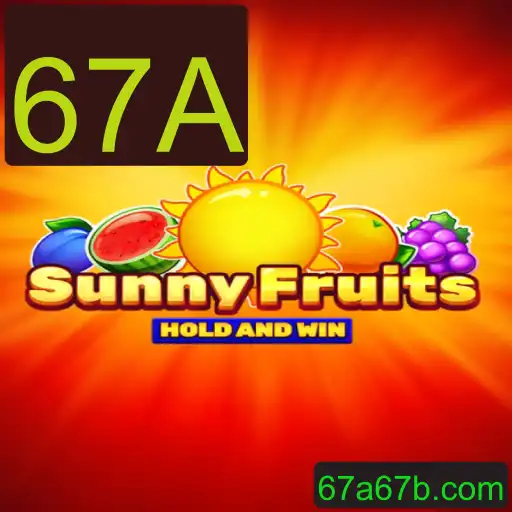SunnyFruits: Explorando a Aventura Frutífera com a Palavra-chave 67A